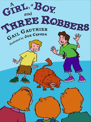 cover image of A Girl, a Boy, and Three Robbers
